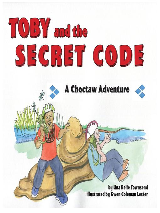 Title details for Toby and the Secret Code by Una Belle Townsend - Available